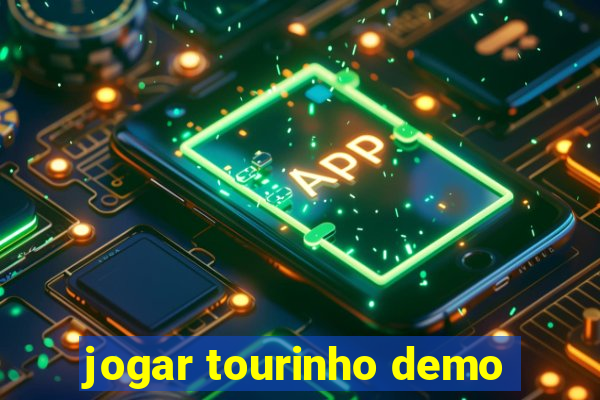 jogar tourinho demo